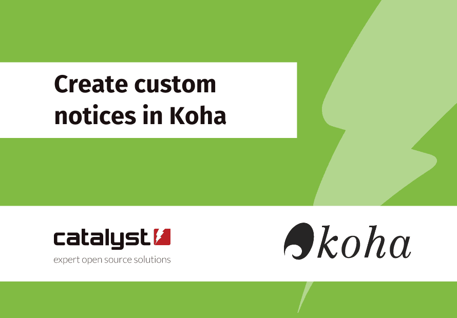 Create custom notices in Koha