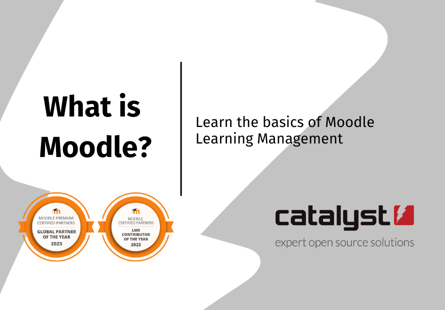 Catalyst, award winning Moodle partners provide help to understand the basics of Moodle.