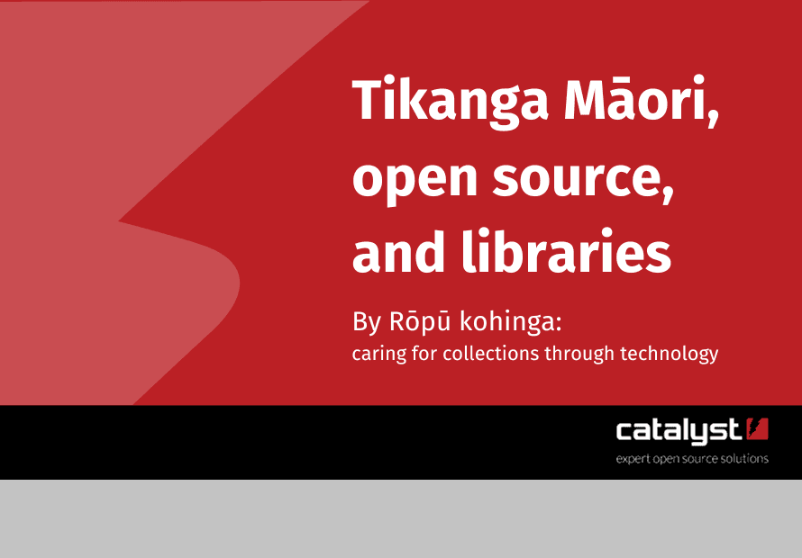 Rōpū kohinga care for collections through technology and see synergies between te ao Māori, open source and libraries