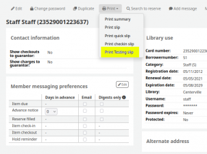 The custom slip created in the ‘Notices and slips’ tool is visible in the ‘Print’ toolbar dropdown on a borrower account page.